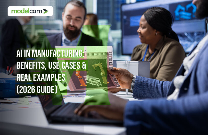 AI in Manufacturing: Benefits, Use Cases & Real Examples (2026 Guide)