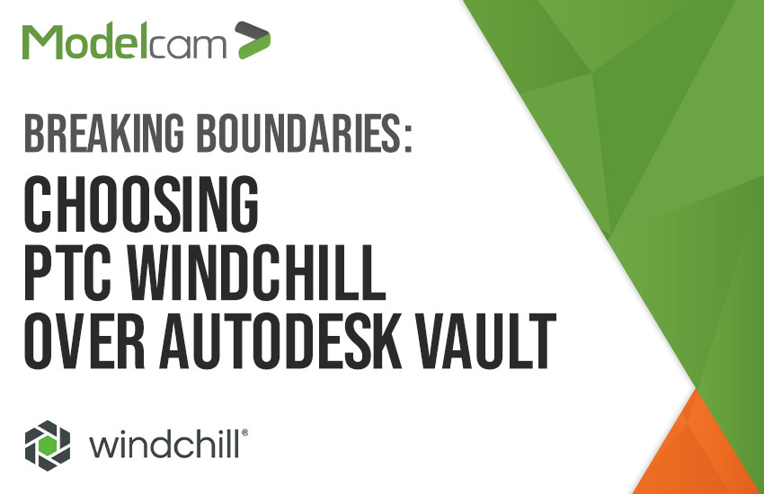 Breaking Boundaries: Choosing PTC Windchill Over Autodesk Vault