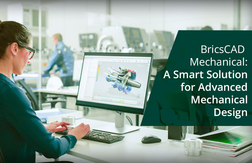 BricsCAD Mechanical - Advanced 3D CAD Software for Mechanical Design and Automation