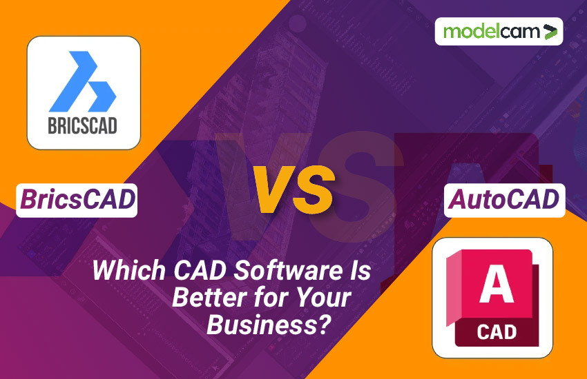 BricsCAD vs AutoCAD comparison showing CAD software features, interface, and performance differences for businesses