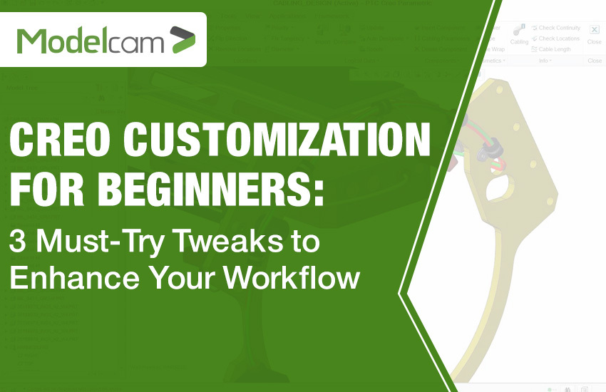 Creo customization for beginners