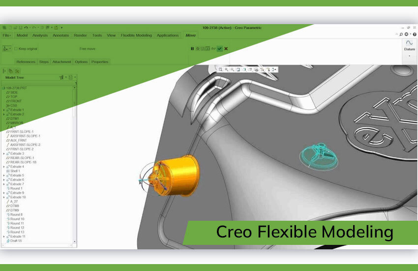 Creo flexible modeling tools for easy 3D CAD design modifications