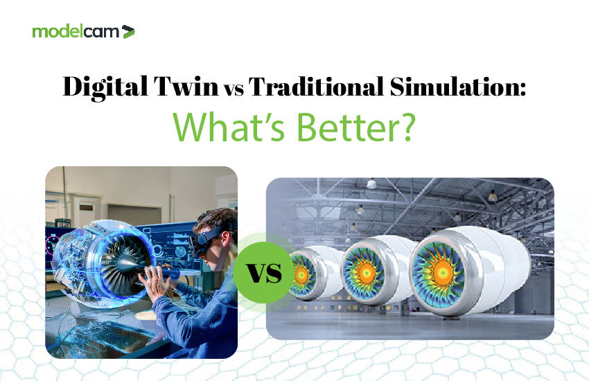 Digital twin vs traditional simulation for engineering and manufacturing