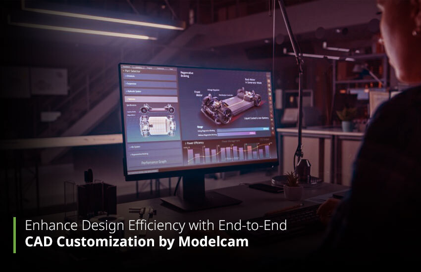 Enhance Design Efficiency with End-to-End CAD Customization