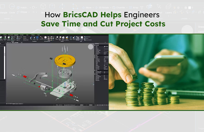 BricsCAD software helping engineers save time and reduce costs