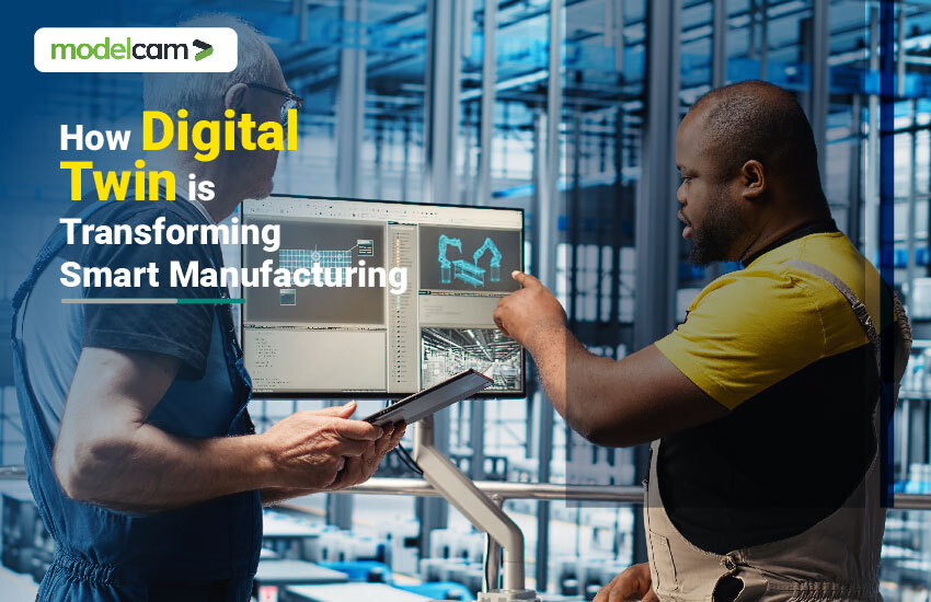 How Digital Twin is Transforming Smart Manufacturing