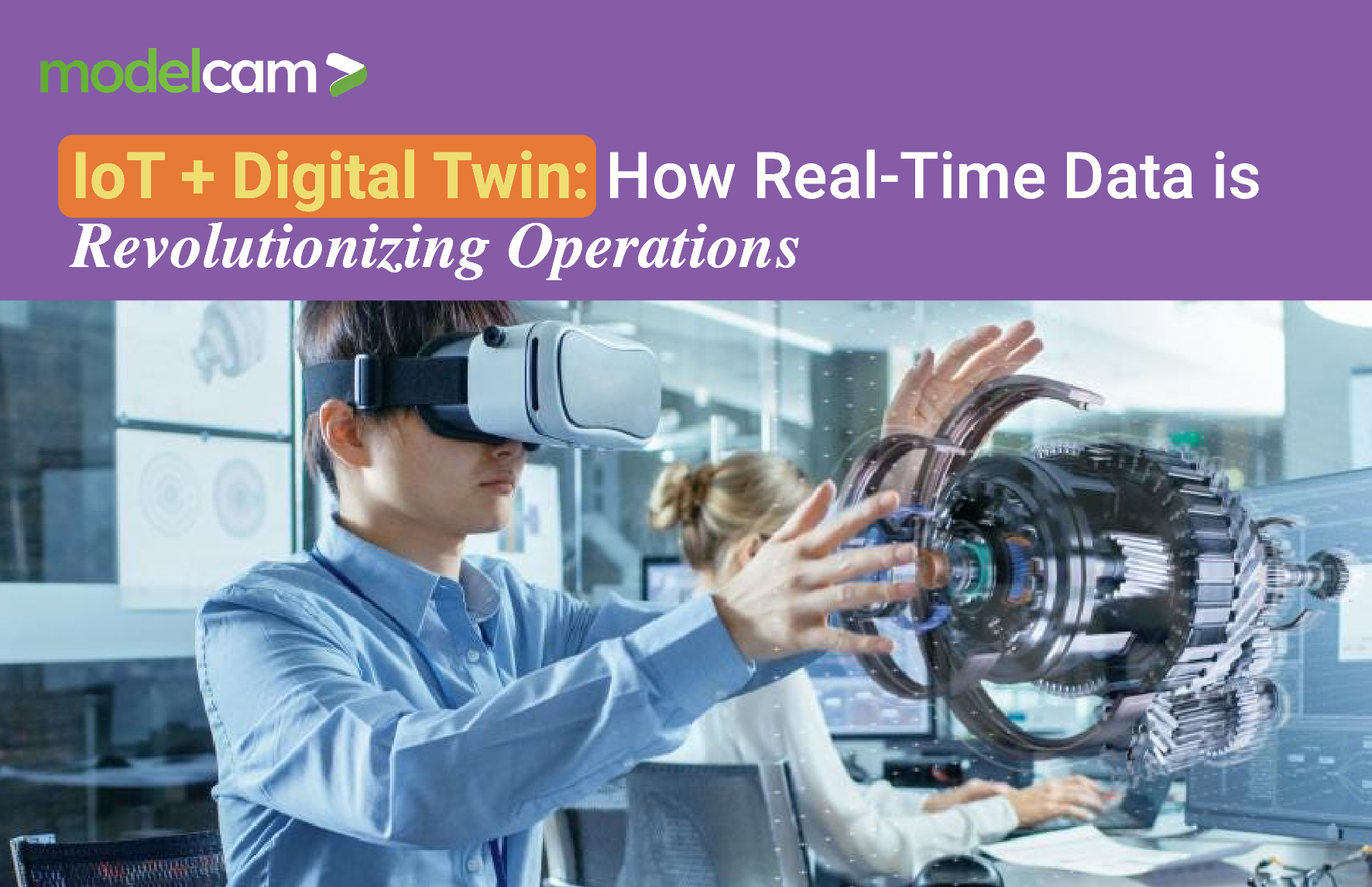 IoT + Digital Twin: How Real-Time Data is Revolutionizing Operations