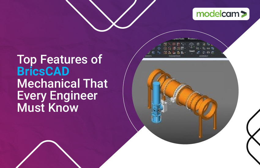 Top Features of BricsCAD Mechanical That Every Engineer Must Know