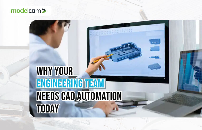 CAD automation helping engineering teams improve design productivity