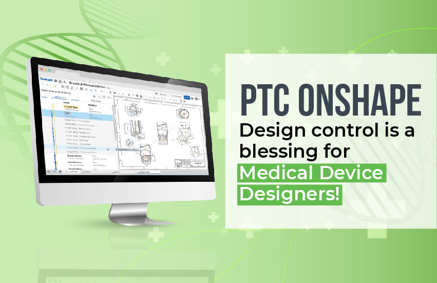 PTC ONSHAPE software -product DESIGN CONTROLS